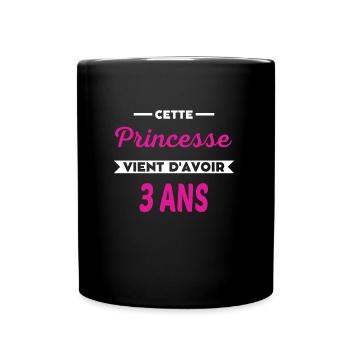 Cette Princesse vient d avoir 3 ans - Mug uni - noir - Devant