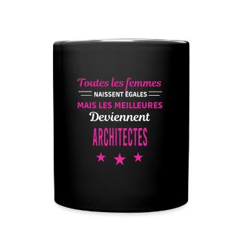 femmes naissent les meilleurs architectes - Mug uni - noir - Devant