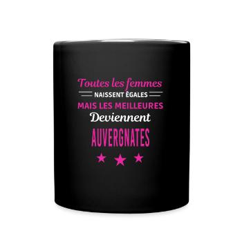 femmes naissent les meilleurs Auvergnates - Mug uni - noir - Devant