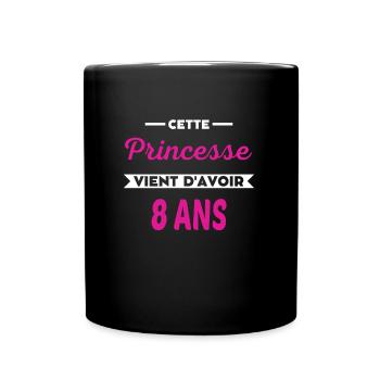 Cette Princesse vient d'avoir 8 ans - Mug uni - noir - Devant