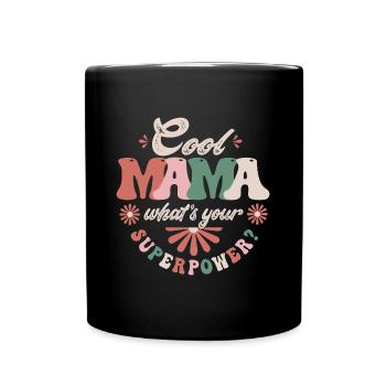 Coole Mama-Superkraft - Tasse einfarbig - Schwarz - Vorne