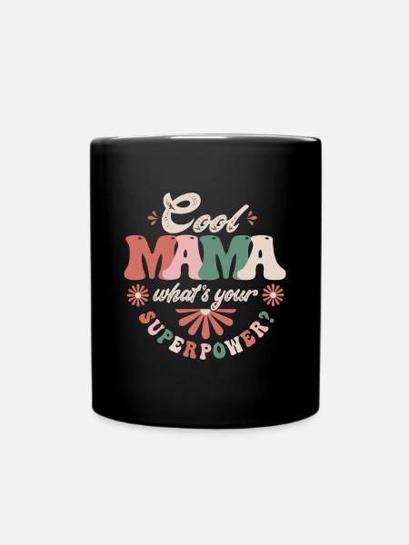 Cool Mama superpower - Full Colour Mug - black