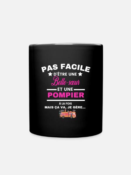 pas facile d'être sapeur POMPIER et Belle-sœur - Mug uni - noir