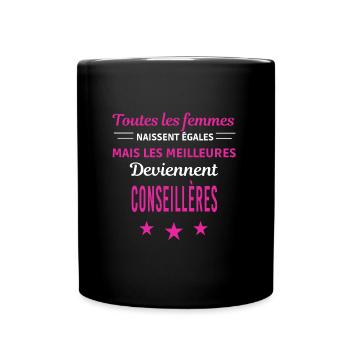 femmes naissent les meilleurs conseillères - Mug uni - noir - Devant