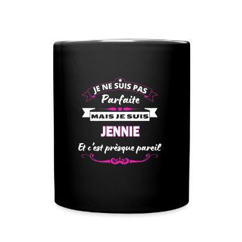 je ne suis pas Parfaite Jennie - Mug uni - noir - Devant