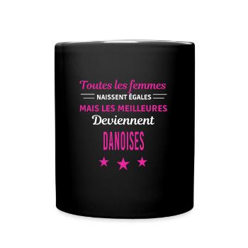 femmes naissent les meilleurs Danoises - Mug uni - noir - Devant