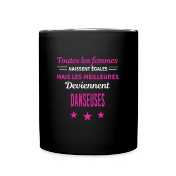 femmes naissent les meilleurs danseuses - Mug uni - noir - Devant