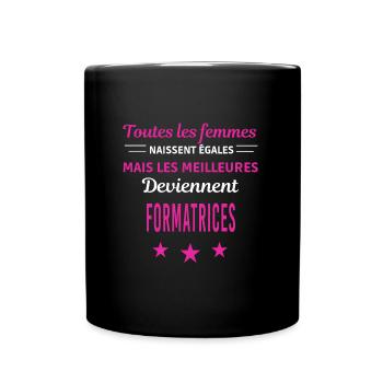 femmes naissent les meilleurs formatrices - Mug uni - noir - Devant