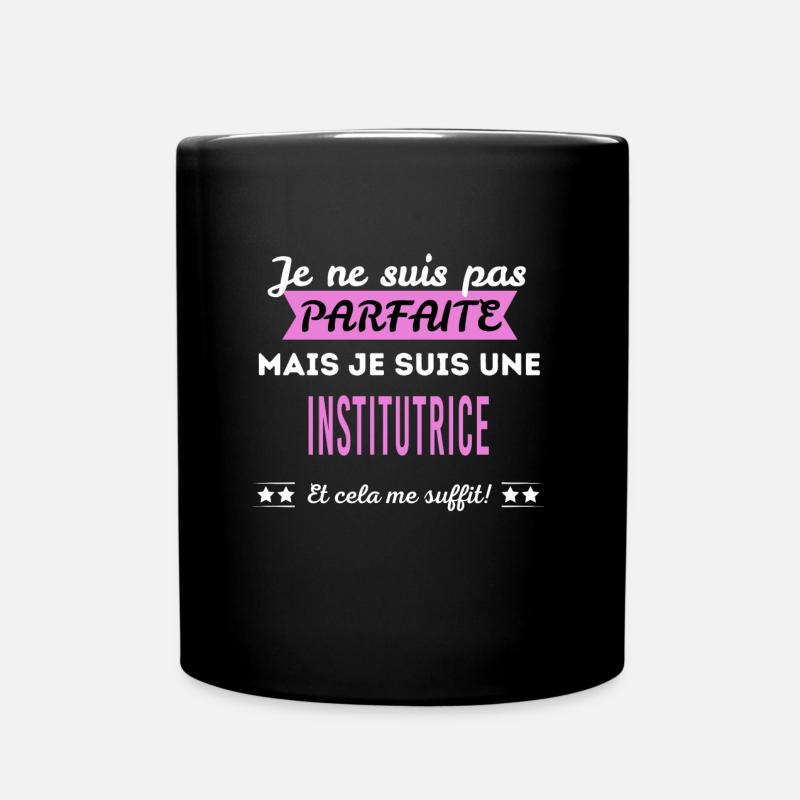 Je ne suis pas parfaite institutrice - Mug uni - noir