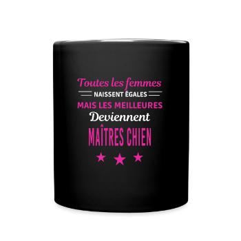 femmes naissent les meilleurs maîtres chien - Mug uni - noir - Devant