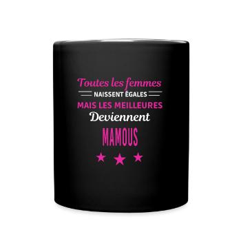 femmes naissent les meilleurs mamous - Mug uni - noir - Devant