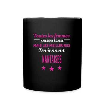 femmes naissent les meilleurs Nantaises - Mug uni - noir - Devant