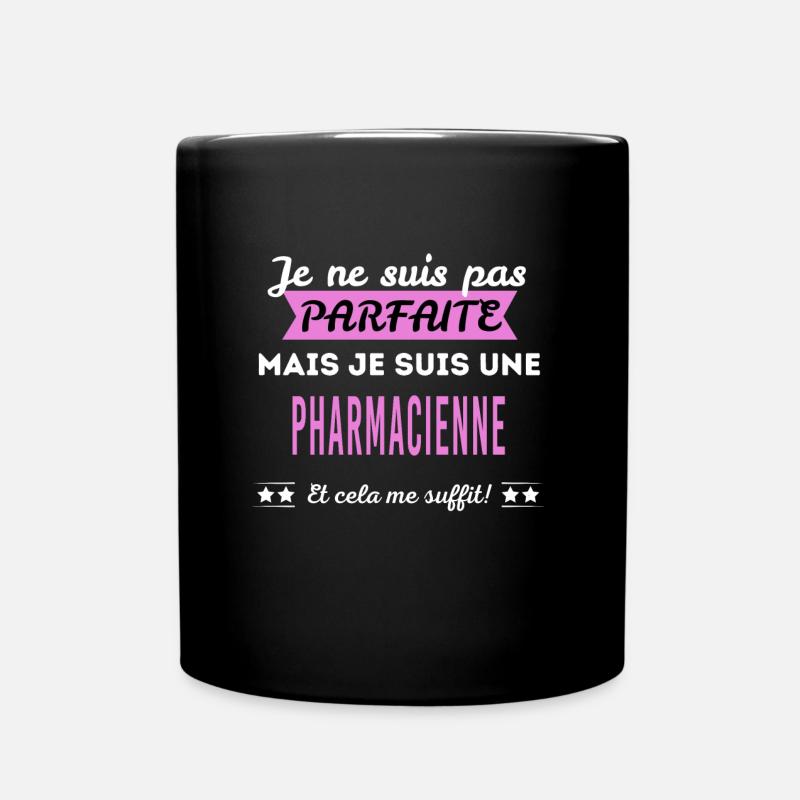 Je ne suis pas parfaite pharmacienne - Mug uni - noir