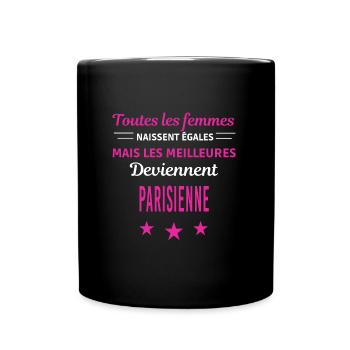 femmes naissent les meilleurs Parisienne - Mug uni - noir - Devant