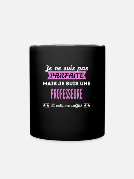 Je ne suis pas parfaite professeure - Mug uni - noir