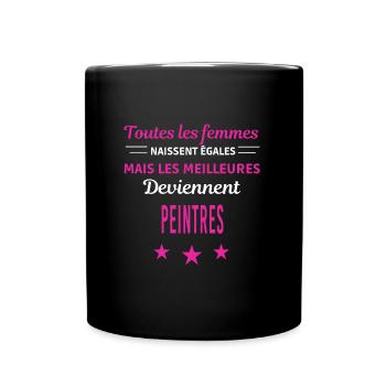 femmes naissent les meilleurs peintres - Mug uni - noir - Devant