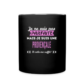 Je ne suis pas parfaite Provençale - Mug uni - noir - Devant