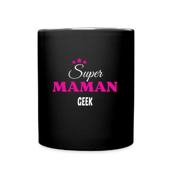Super maman geek citation - Mug uni - noir - Devant