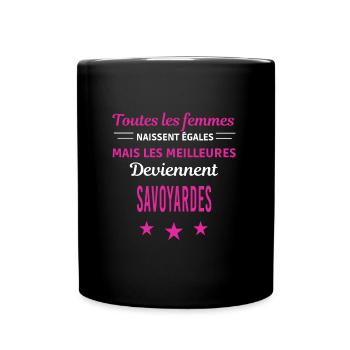 femmes naissent les meilleurs Savoyardes - Mug uni - noir - Devant