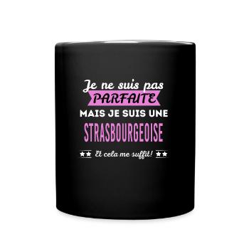 Je ne suis pas parfaite Strasbourgeoise - Mug uni - noir - Devant