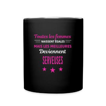 femmes naissent les meilleurs serveuses - Mug uni - noir - Devant