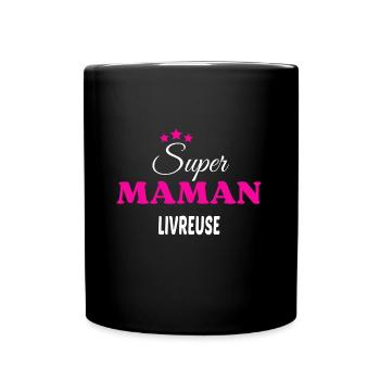 Super maman livreuse citation - Mug uni - noir - Devant