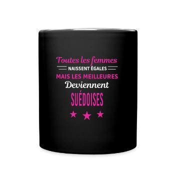 femmes naissent les meilleurs Suédoises - Mug uni - noir - Devant