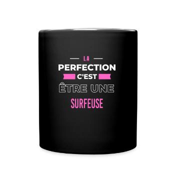 La perfection, c'est être une surfeuse - Mug uni - noir - Devant
