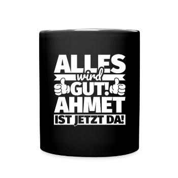 Ahmet Vorname Geschenk lustiger Spruch - Tasse einfarbig - Schwarz - Vorne