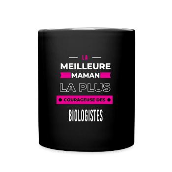 Le meilleur maman plus courageuse des biologistes - Mug uni - noir - Devant