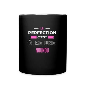 La perfection, c'est être une nounou - Mug uni - noir - Devant