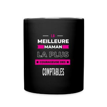 Le meilleur maman plus courageuse des comptables - Mug uni - noir - Devant
