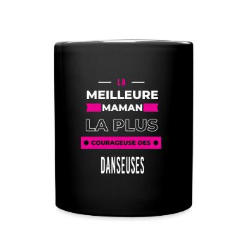 Le meilleur maman le plus courageuse des danseuses - Mug uni - noir - Devant