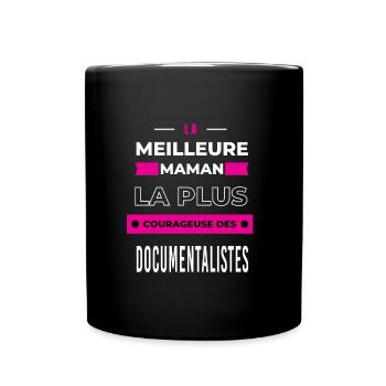 La meilleure maman courageuse des documentalistes - Mug uni - noir - Devant