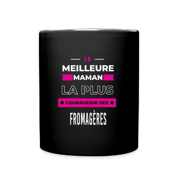 La meilleure maman plus courageuse des fromagères - Mug uni - noir - Devant