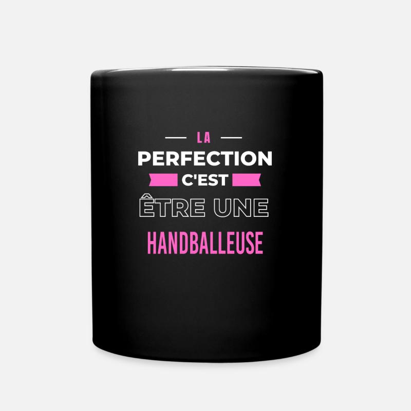 La perfection, c'est être une handballeuse - Mug uni - noir