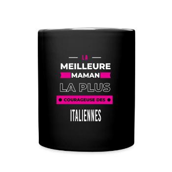 La meilleure maman plus courageuse des Italiennes - Mug uni - noir - Devant