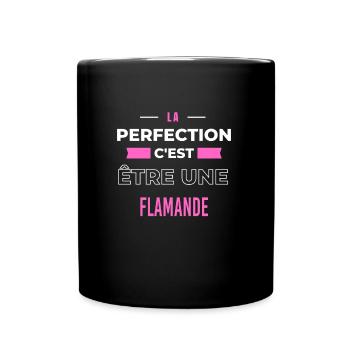 La perfection, c'est être une Flamande - Mug uni - noir - Devant