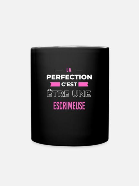 La perfection, c'est être une escrimeuse - Mug uni - noir