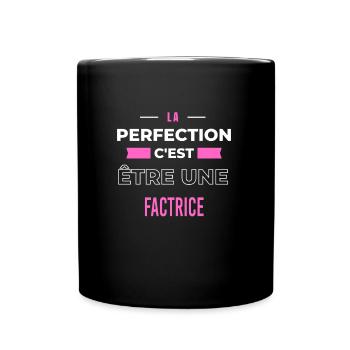 La perfection, c'est être une factrice - Mug uni - noir - Devant