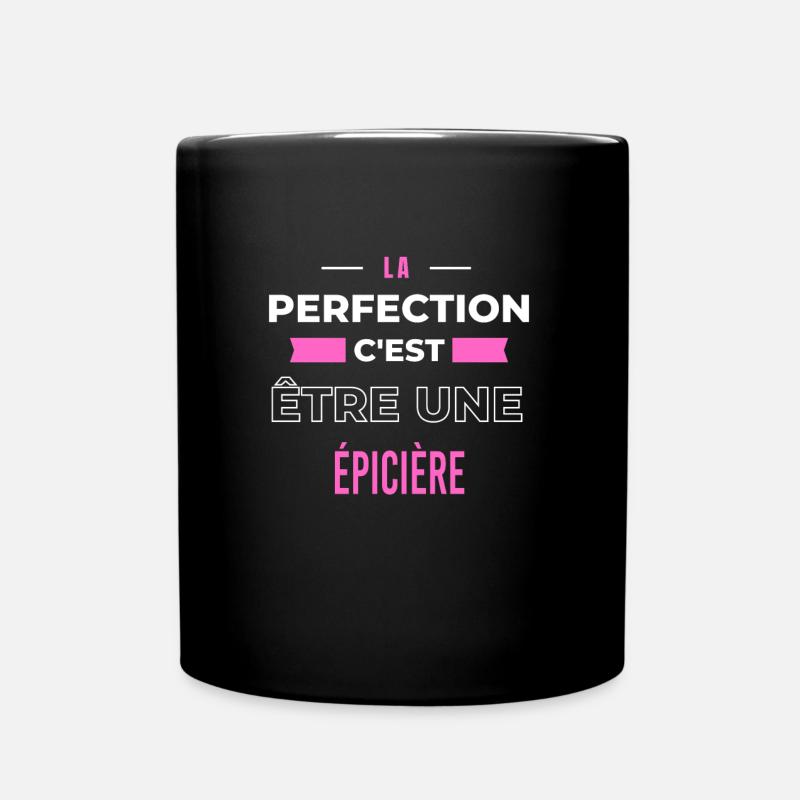 La perfection, c'est être une épicière - Mug uni - noir