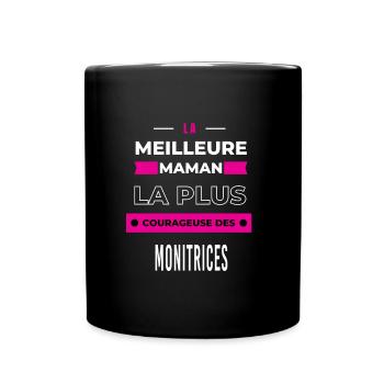 La meilleure maman plus courageuse des monitrices - Mug uni - noir - Devant