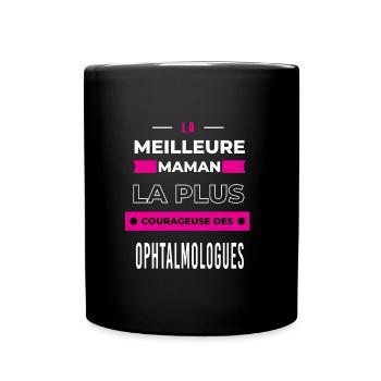 La meilleure maman courageuse des ophtalmologues - Mug uni - noir - Devant