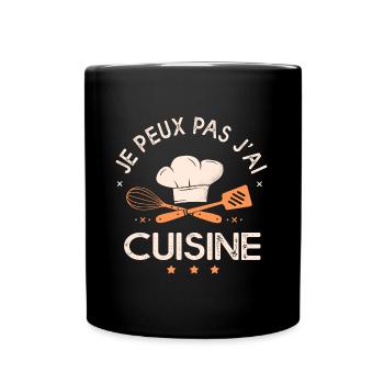 je peux pas j ai cuisine humour chef cuisinier - Mug uni - noir - Devant