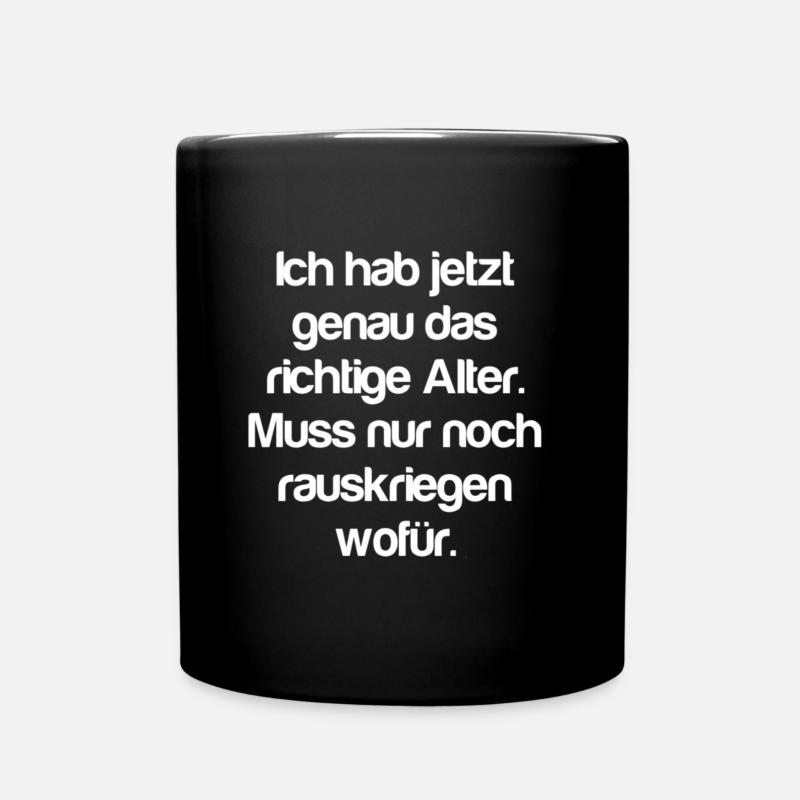 Lustiger Spruch, Alter, - Tasse einfarbig - Schwarz