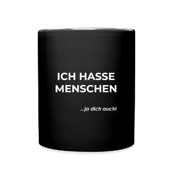 Ich hasse Menschen - Tasse einfarbig - Schwarz - Vorne
