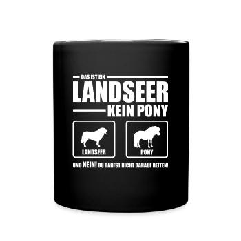 LANDSEER kein Pony Wilsigns Hundespruch Hund - Tasse einfarbig - Schwarz - Vorne