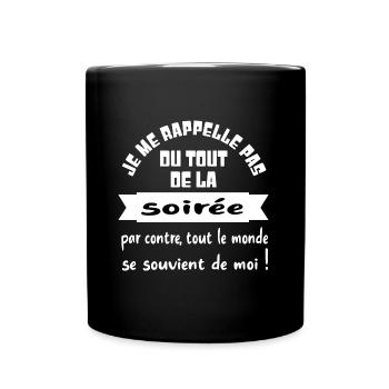 je me rappelle pas du tout de la soirée t-shirt - Mug uni - noir - Devant
