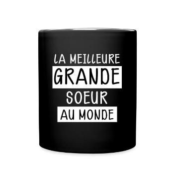 La Meilleure Grande soeur Au monde Ma Soeur - Mug uni - noir - Devant