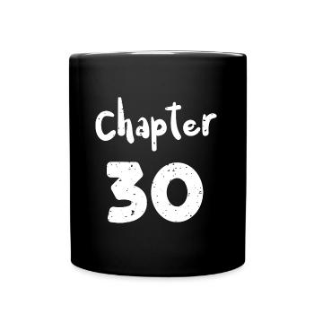 Chapter 30 - 30th Birthday - Tasse einfarbig - Schwarz - Vorne